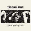 200px-The_Charlatans_You_Cross_My_Path_Album_cover.jpg