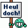 Heul-doch!