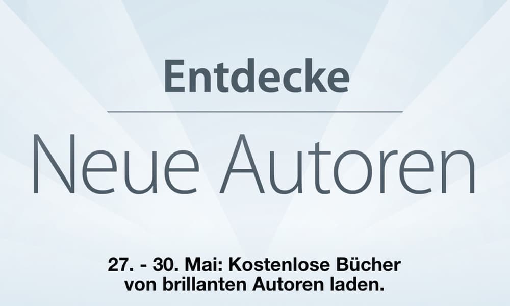 „Entdecke neue Autoren“: Vier Gratis-Bücher im iBooks Store