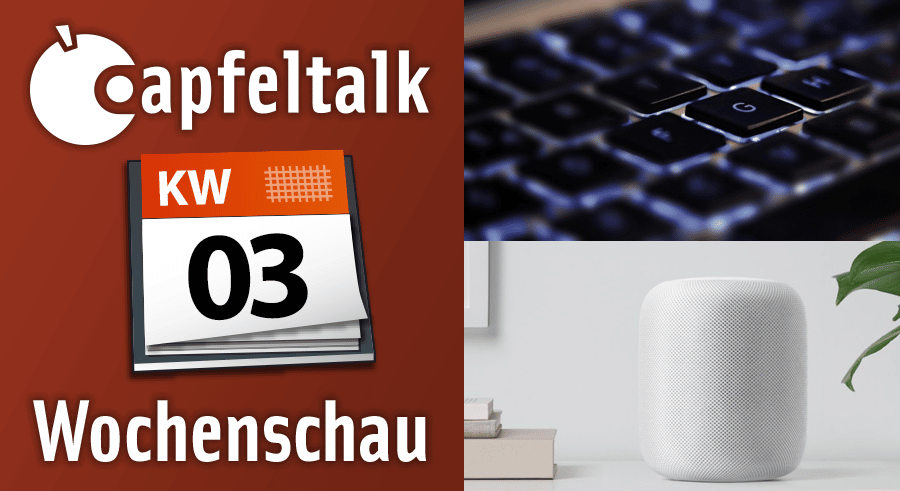 Neulich bei Apfeltalk – Was letzte Woche wichtig war KW 03/2018