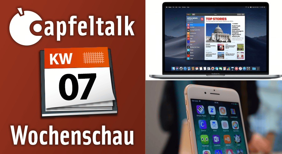 Neulich bei Apfeltalk – Was letzte Woche wichtig war KW 07/2019