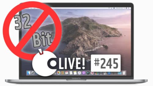 macOS Catalina sagt Bye Bye zu 32 Bit | Apfeltalk LIVE! #245