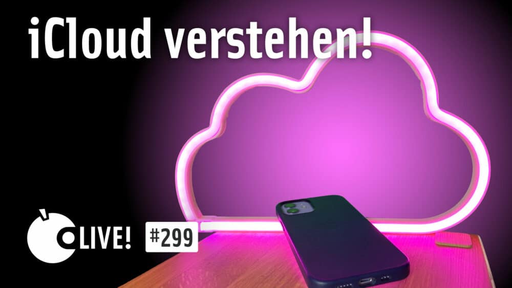 Die iCloud verstehen | Apfeltalk LIVE! #299