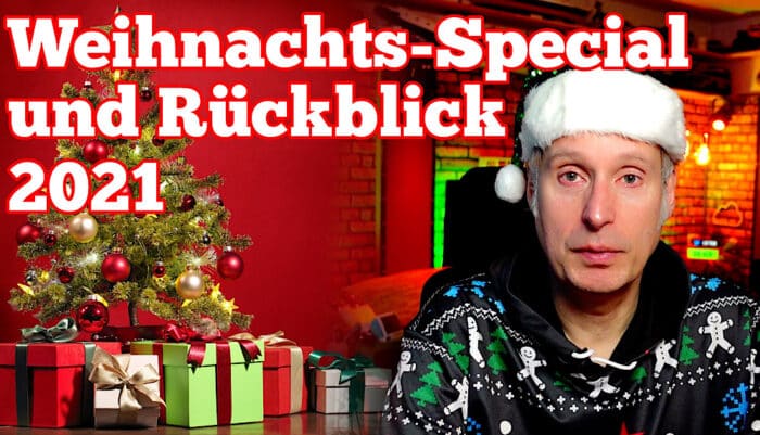 Weihnachts-Special und Rückblick 2021
