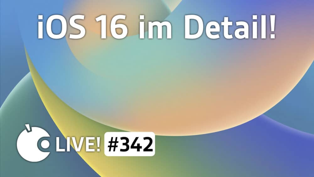 iOS 16 im Detail | Apfeltalk LIVE 342