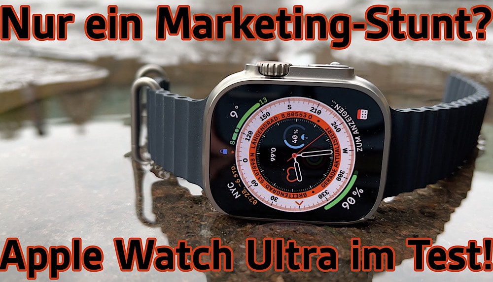 Apple Watch Ultra - Nur ein Marketing-Stunt?