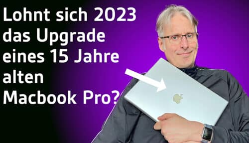 Upgrade eines MacBook nach 15 Jahren – Lohnenswert?