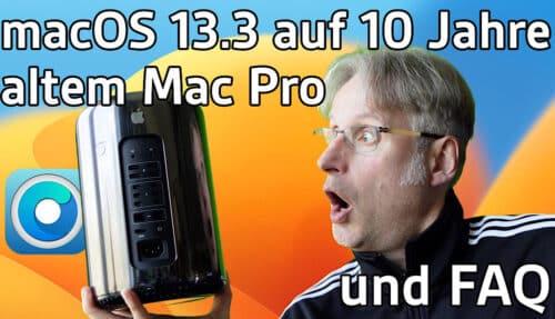 macOS 13.3 auf einem 10 Jahre alten Mac Pro