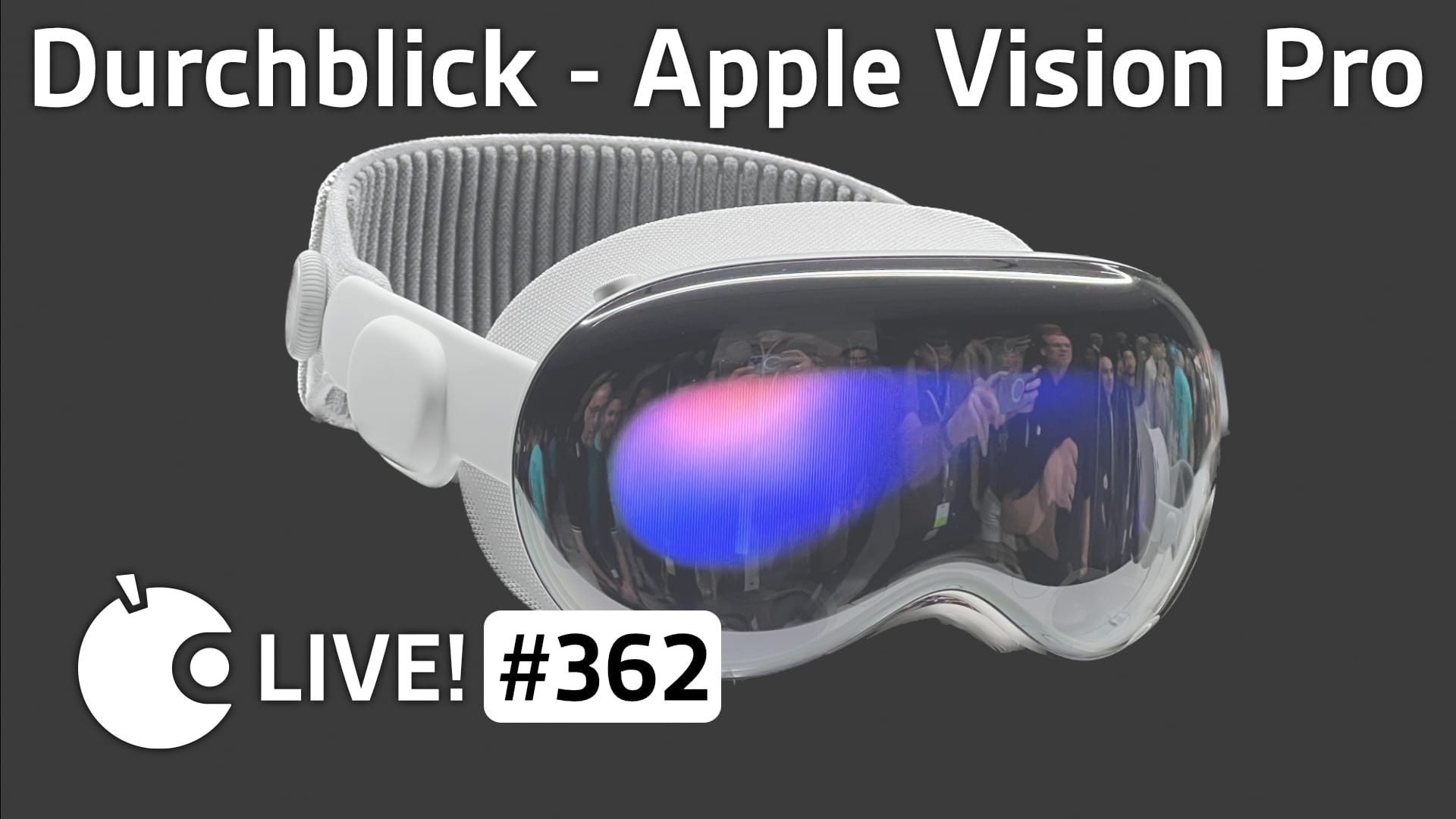 Durchblick – Über die Apple Vision Pro | Apfeltalk LIVE! 362