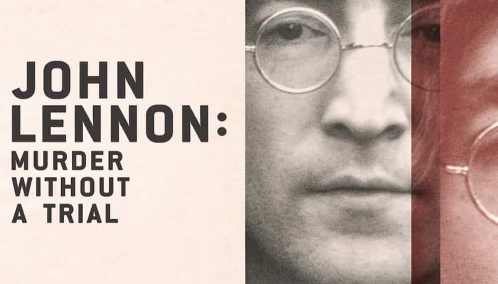 „John Lennon: Murder Without A Trial“ – Erster Trailer veröffentlicht