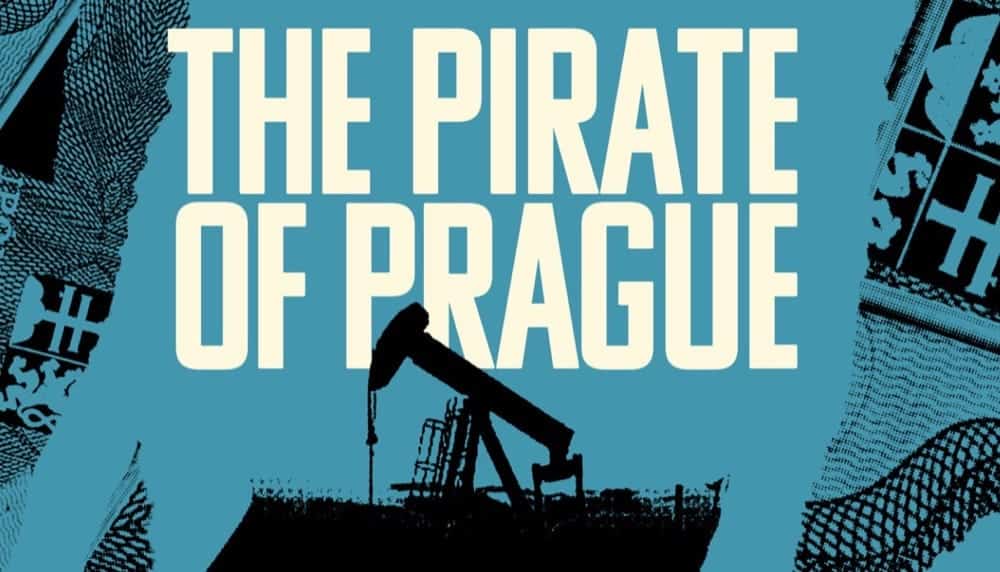 „The Pirate of Prague“: Tauchgang in die Welt der Gier